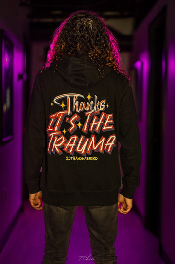 Thanks It’s the Trauma Hoodie Black
