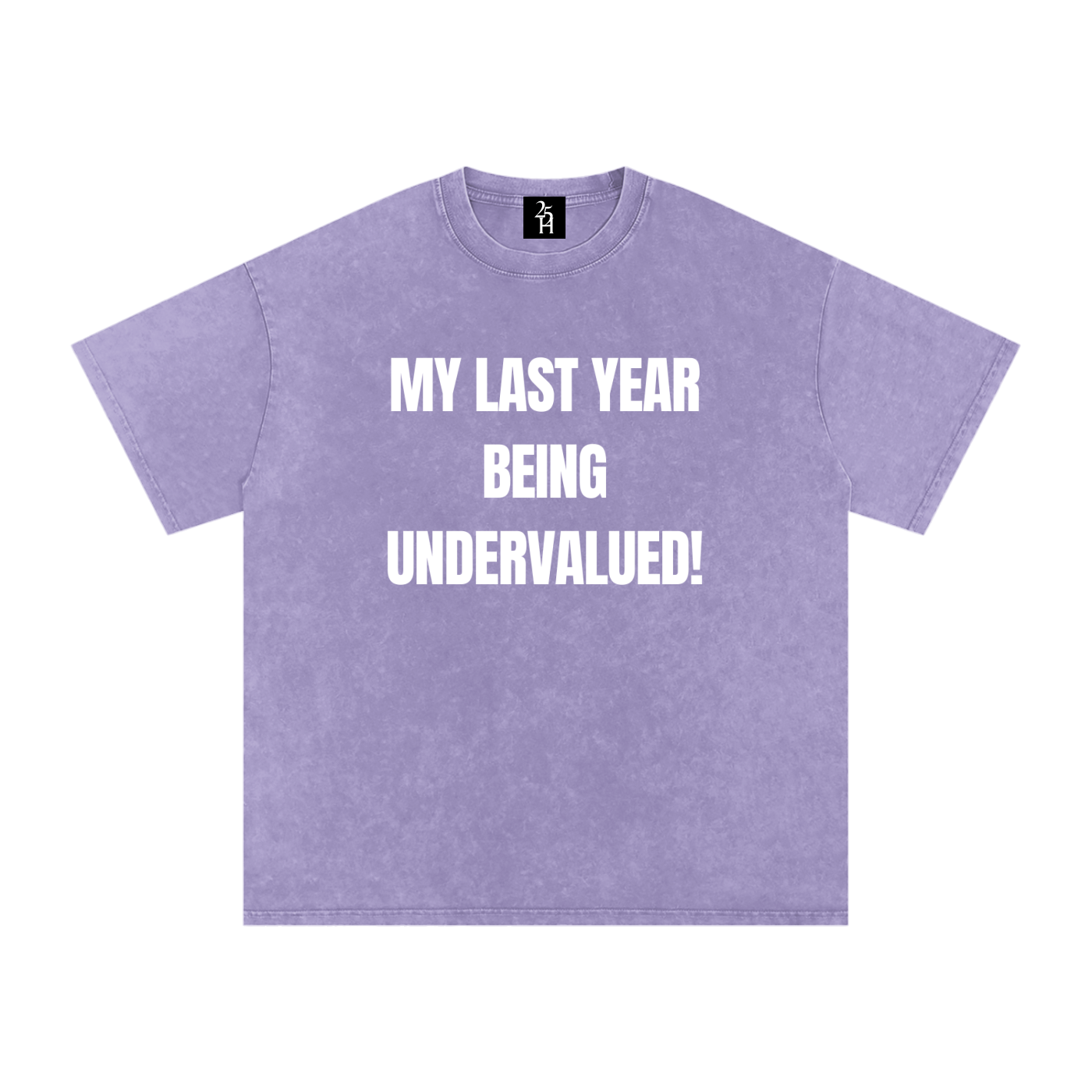 My last year being undervalued T-Shirt