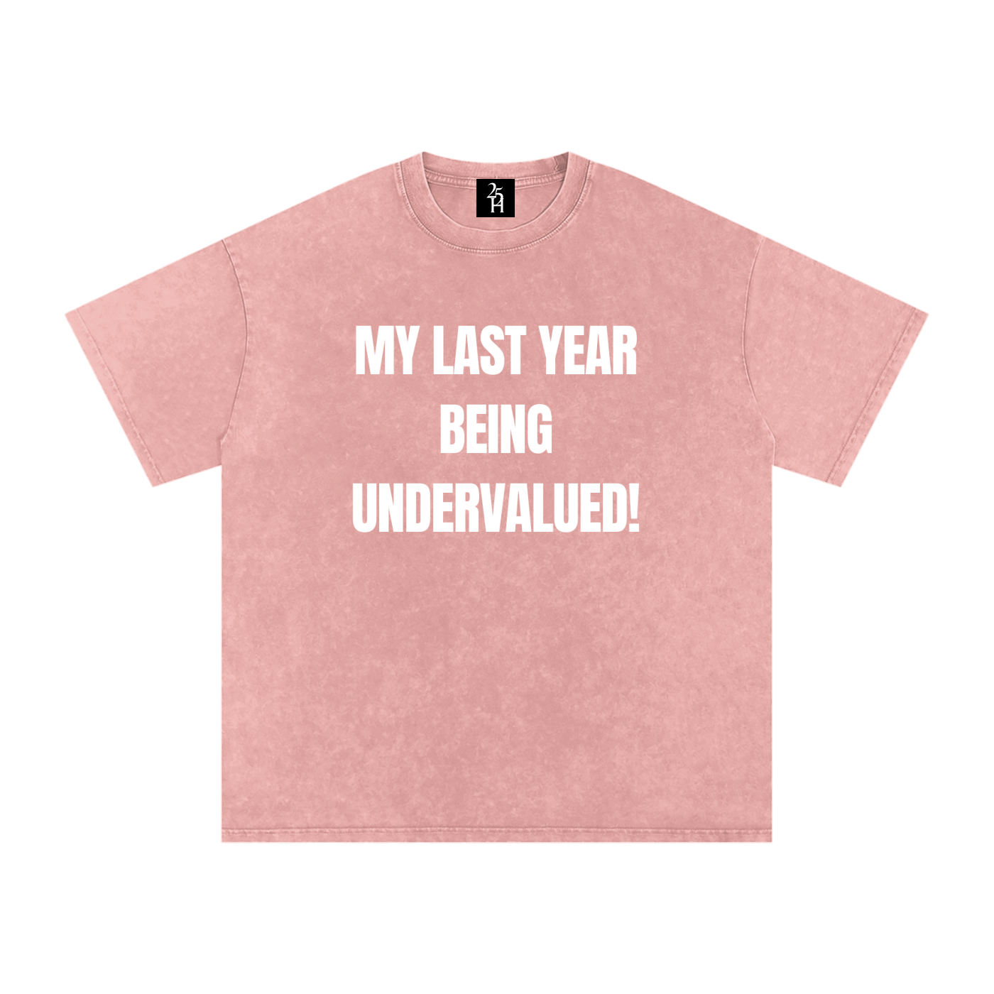 My last year being undervalued T-Shirt