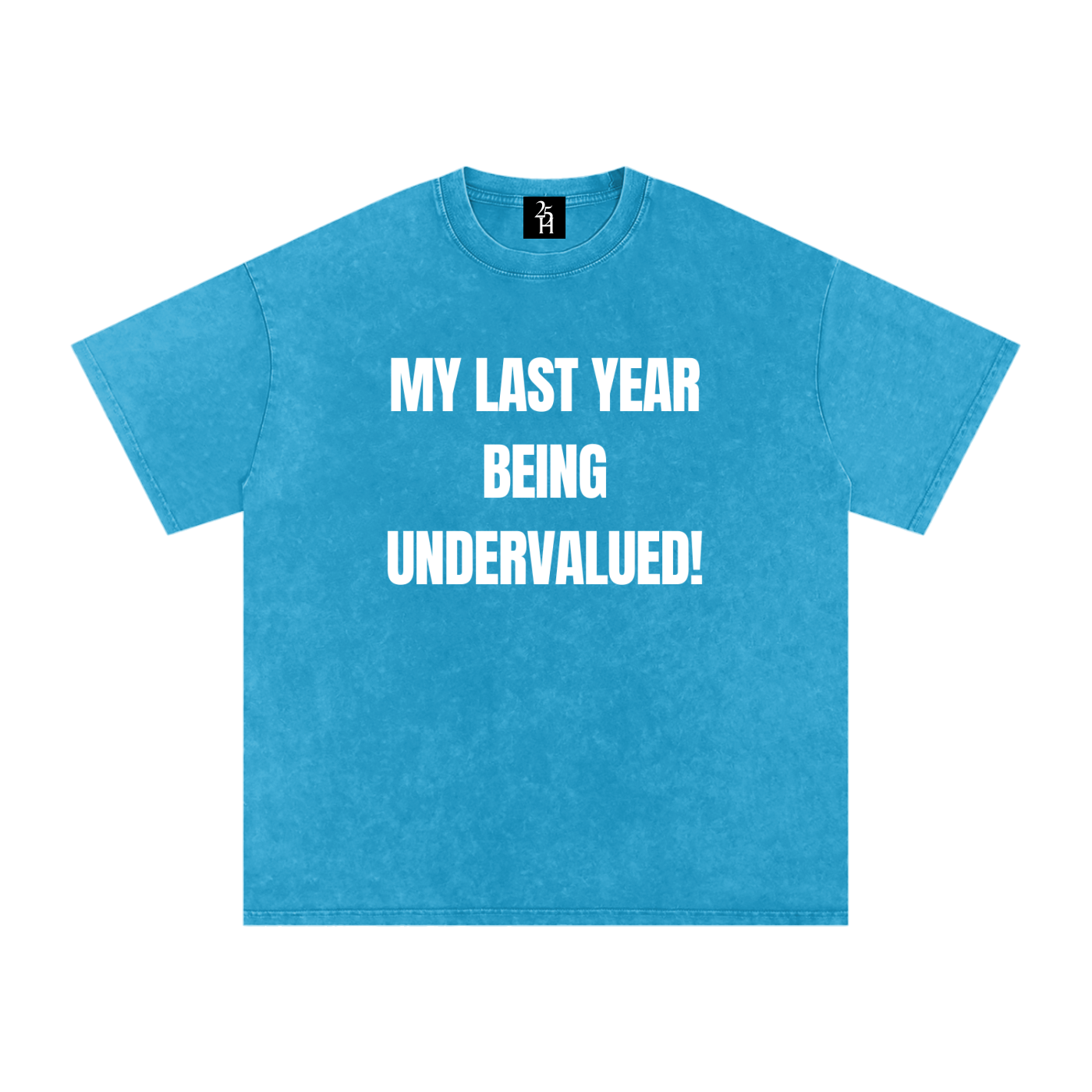 My last year being undervalued T-Shirt