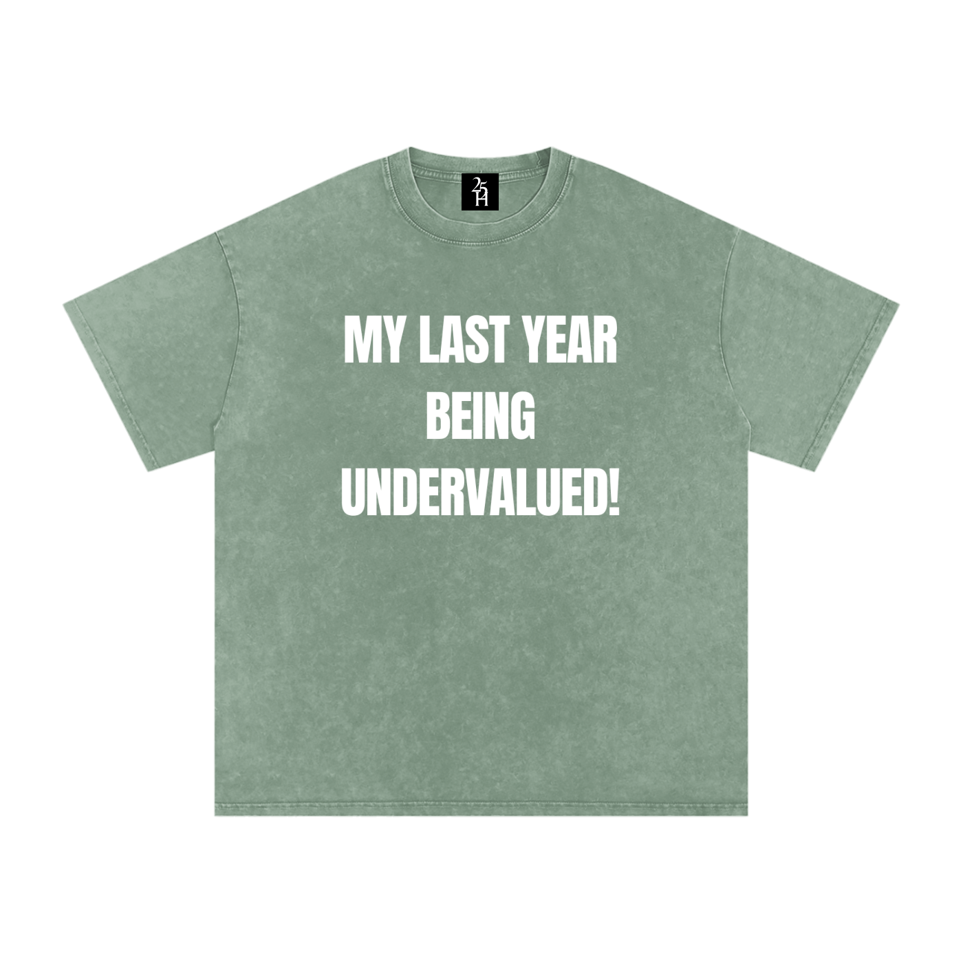 My last year being undervalued T-Shirt