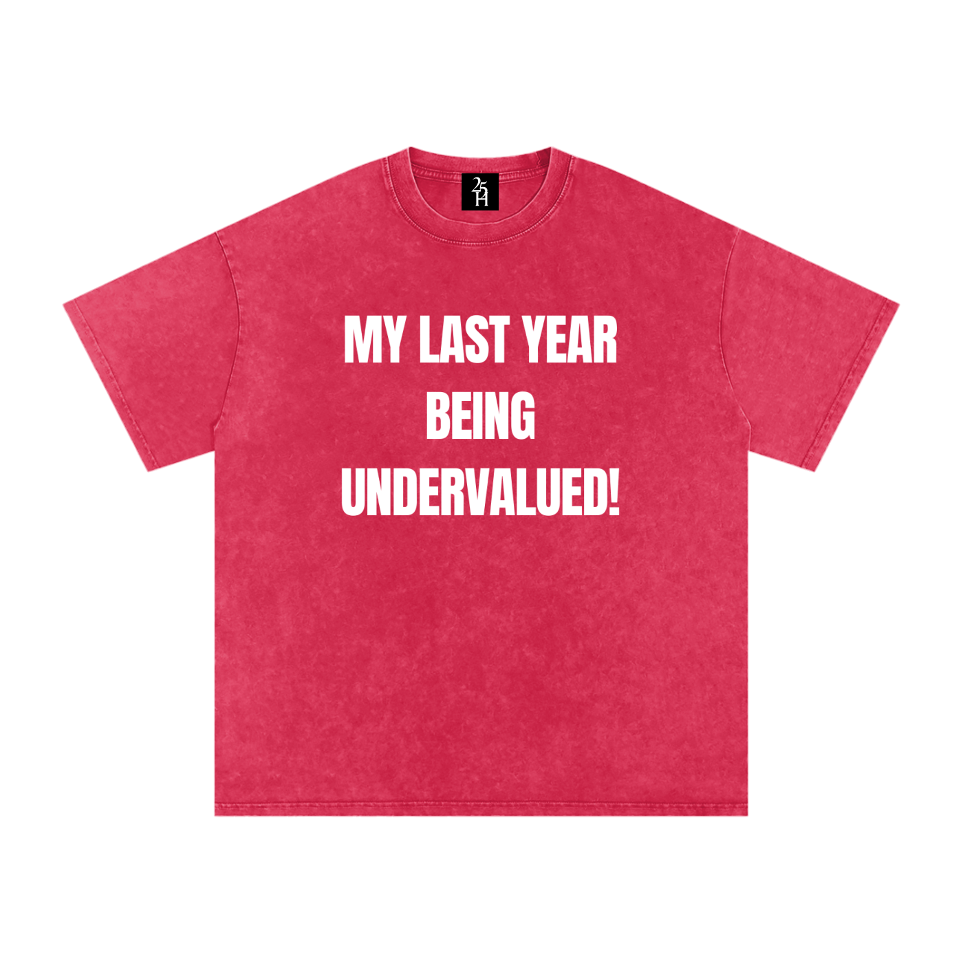 My last year being undervalued T-Shirt